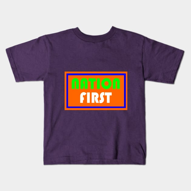 Nation First Kids T-Shirt by Tony22